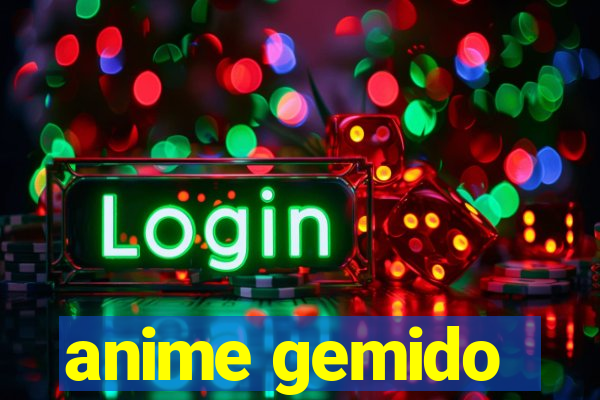 anime gemido